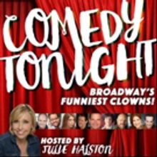 BWW Review: An Uneven COMEDY TONIGHT Presenting 'Broadway's Funniest Clowns' Offers B
