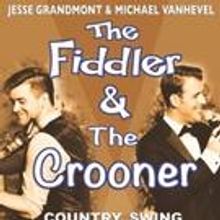Victoria Playhouse Petrolia to Present THE FIDDLER & THE CROONER