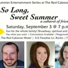 SO LONG, SWEET SUMMER Free Concert to Close 2016 Summer Series at Red Caboose