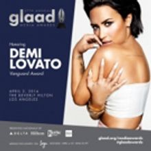 Demi Lovato to Be Honored at 27th Annual GLAAD Media Awards In Los Angeles