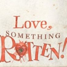 SOMETHING ROTTEN! Expresses Love For Their Fellow Broadway Musicals With Personalized Valentines