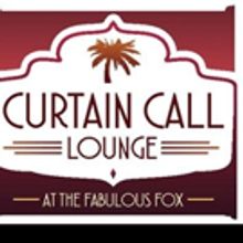 Shows, Tastings Set for Fabulous Fox Theatre's Curtain Call Lounge This August