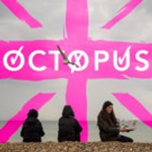 Post Brexit Punk Satire OCTOPUS Scores London Transfer Following Edinburgh Fringe…