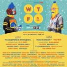 WTF Reveals Full Lineup!