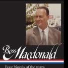 BWW Review: ROSS MACDONALD: FOUR NOVELS OF THE 1950s Is a Great Introduction