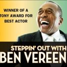 Ben Vereen is STEPPIN' OUT at Broadway Theatre of Pitman