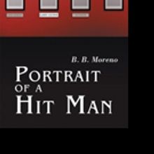 B. B. Moreno Pens PORTRAIT OF A HIT MAN