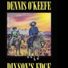 Dennis O'Keefe Release DIXSON'S EDGE