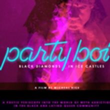 New Documentary Film “parTy boi: black diamonds in ice castles” Exposes Hidden Drug…