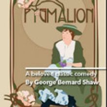 Mad Cow Theatre Presents George Bernard Shaw's Classic Comedy PYGMALION