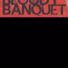 BST Announces Remount of THE BLOODY BANQUET