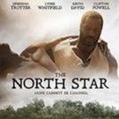 THE NORTH STAR Comes to DVD & Video On Demand Today