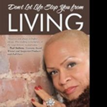 Georgette Elizabeth Correa Pens DON'T LET LIFE STOP YOU FROM LIVING