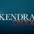 WE tv to Premiere Season 5 of KENDRA ON TOP, 4/1; Watch Promo