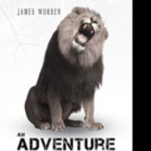 James Worden Shares AN ADVENTURE WITH PETER