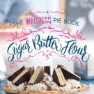 'Sugar, Butter, Flour' Recipe Book from WAITRESS Now Available for Pre-Order