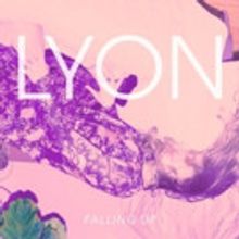 LYON Announces 'Falling Up' EP Out 9/16; Drops Surreal 'bodytalk' Video