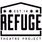 Refuge Theatre Project Announces New Leadership and New Season