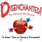 DISENCHANTED! to Play Limited Engagement at Broadway Playhouse