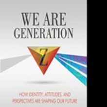 WE ARE GENERATION Z Looks into the Mind of the American Teenager