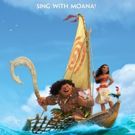 Sing-Along Version of Disney's MOANA Sails into Theaters 1/27!