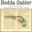 Shakespeare '70 and Open Arts Stage Present HEDDA GABLER, Beginning Tonight