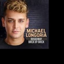 JERSEY BOYS Star Michael Longoria to Encore BROADWAY BRICK BY BRICK at Joe's Pub