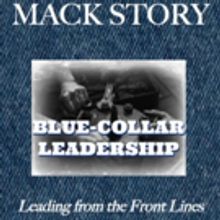 'Blue-Collar Leadership: Leading from the Front Lines' is Released