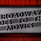 BROADWAY GOES TO THE MOVIES and More Set for Next Week at Feinstein's/54 Below