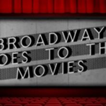 BROADWAY GOES TO THE MOVIES and More Set for Next Week at Feinstein's/54 Below