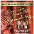 Kelly Briggs and Gregory Allen to Bring GIVE OUR REGARDS TO BROADWAY to Good…