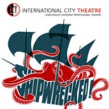 International City Theatre Presents SHIPWRECKED