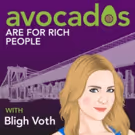 AVOCADOS ARE FOR RICH PEOPLE Podcast Launches Tonight at The Duplex