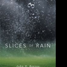 John Reeves Pens SLICES OF RAIN
