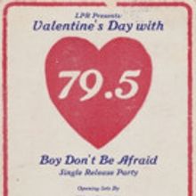 79.5 Releases 'Boy Don't Be Afraid' for Valentine's Day via Big Crown Records