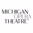 Michigan Opera Theatre's Detroit Opera House Adds DiChiera Name