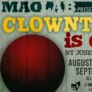 MadLab Theatre's CLOWNTIME IS OVER Begins Tonight