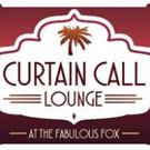 Fabulous Fox Theatre's Curtain Call Lounge Offers Summer Dinners & Tasting