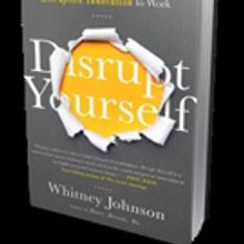 Whitney Johnson Pens DISRUPT YOURSELF
