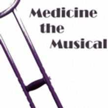Cast Announced for Staged Reading of MEDICINE THE MUSICAL