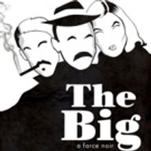 Lee Cortopassi's THE BIG to Play The Sedgwick Theater This February