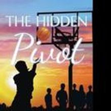Jack and Judith Tapscott Pen Debut Book, THE HIDDEN PIVOT