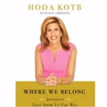 BWW Review: WHERE WE BELONG by Hoda Kotb is Moving and Motivating