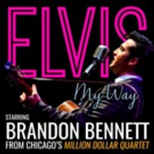 Artists Lounge Live to Present ELVIS MY WAY with Brandon Bennett, 4/3