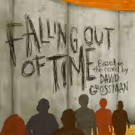 World Premiere Adaptation of FALLING OUT OF TIME to Play Theater J
