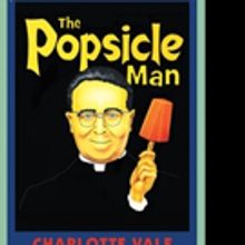 Charlotte Vale Pens THE POPSICLE MAN