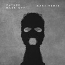 MAKJ Remixes Future's 'Mask Off'; Streaming Now