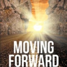 Myriam Tamez Shares 'Moving Forward: A Collection of Poems'