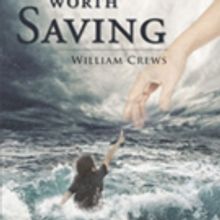 William Crews Pens 'Worth Saving'