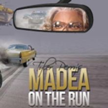 Tyler Perry's MADEA ON THE RUN Comes to the Shuster Center, 4/17